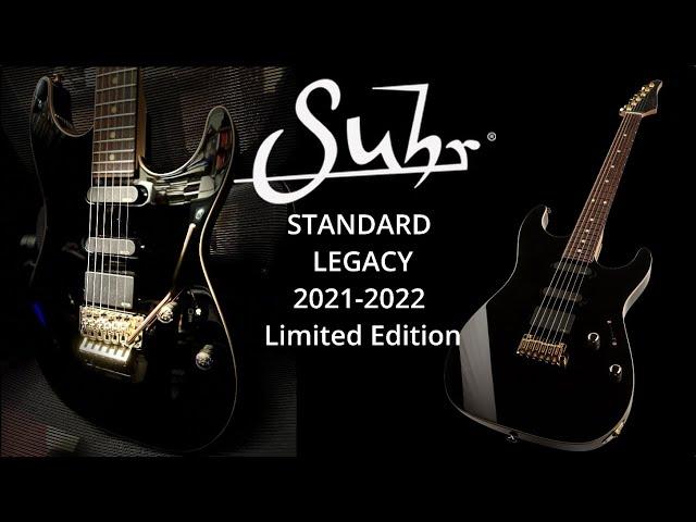 SUHR STANDARD LEGACY 2021 2022 Limited Edition