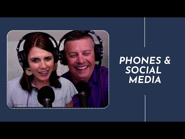 Episode 228: Parenting On Phones and Social Media