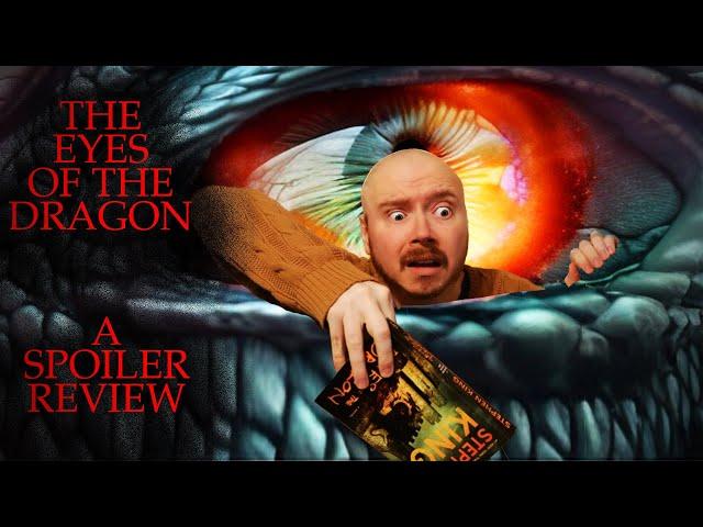 The Eyes of the Dragon: A Spoiler Book Review