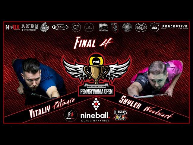 PA Pro-Am Pool presents The Pennsylvania Open - The Final 4 Vitaliy Patsura Vs Skyler Woodward