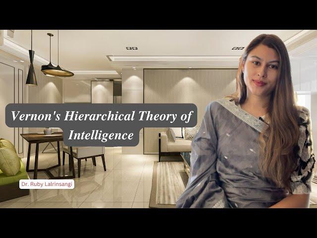 Vernon’s Hierarchical Theory of Intelligence | Educational Psychology | UGC NET Education