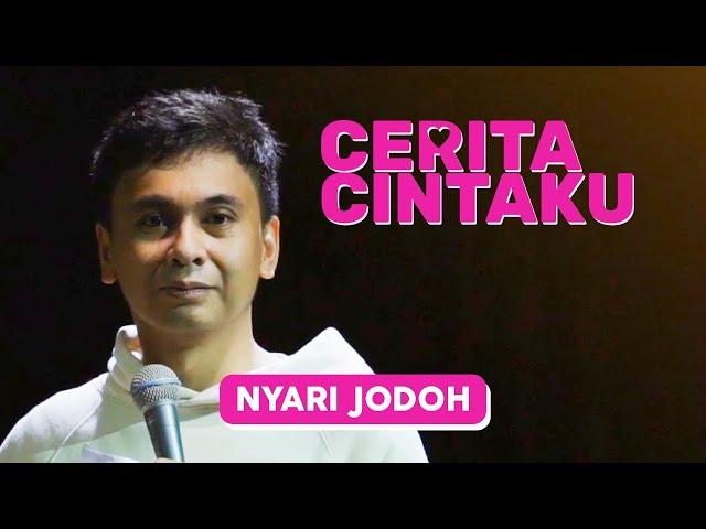 Cerita Cintaku: Nyari Jodoh