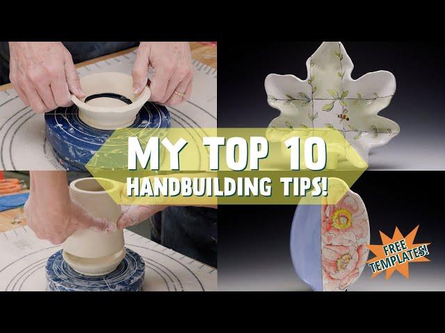 My 10 Best Hand Building Tips - INCLUDES FREE TEMPLATES!!