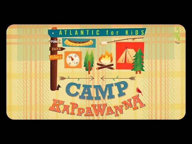 Atlantic for Kids: CAMP KAPPAWANNA, a new musical