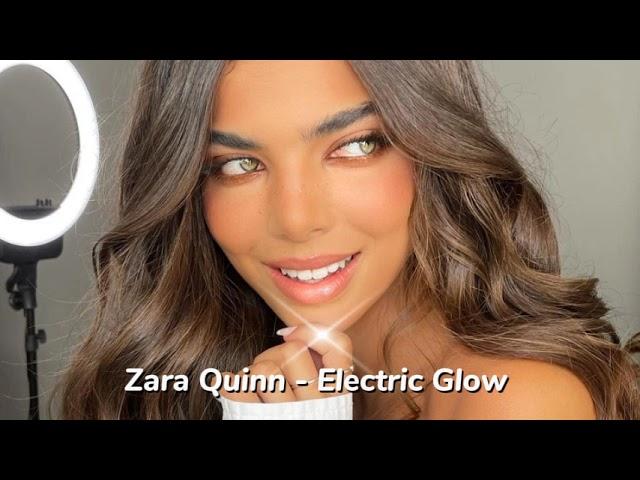 Zara Quinn - Electric Glow