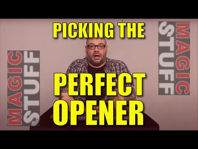 How To Pick The Perfect Opener For Your Show | Magic Stuff With Craig Petty