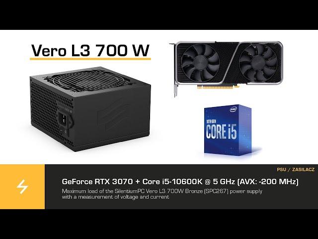 Power Supply for GeForce RTX 3070 and Core i5-10600K 5 GHz: Vero L3 700 W Bronze. Load, voltage test