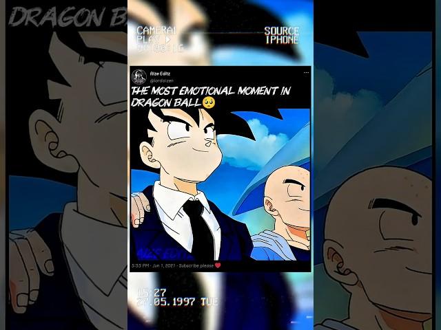THE MOST EMOTIONAL MOMENT IN DRAGON BALL #goku#music#beat#phonk#animeshorts#remix#trending#dragonba