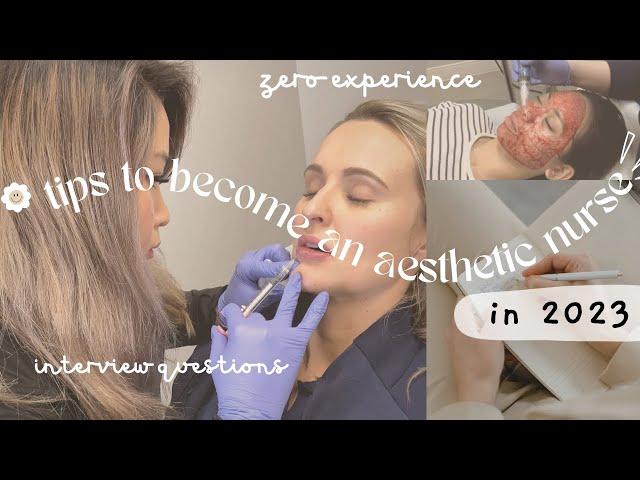 Tips to Become an Aesthetic Nurse in 2023