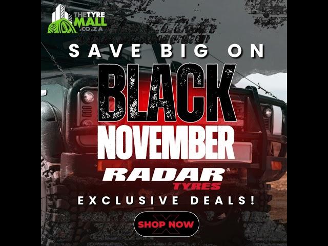 Black November Tyre Deals just got Better with Radar Tyres!