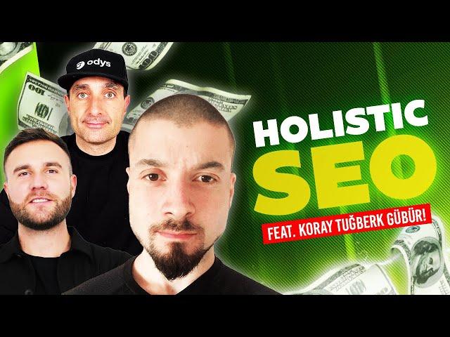 Holistic SEO Podcast - James Dooley and Karl Hudson with Semantic Legend Koray Tuğberk GÜBÜR