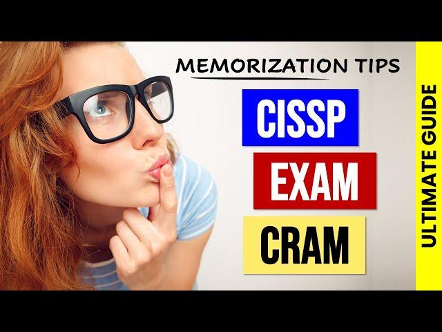 CISSP Memorization Tips and Techniques (ultimate guide)