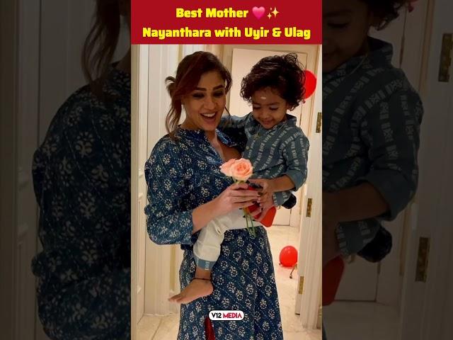 Best Mother ️ #Nayanthara Celebrating #Mothersday with her Twinning Sons Uyir & Ulag  #viralindia
