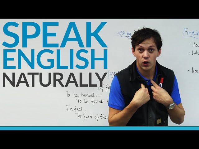 Speak English naturally by using filler phrases