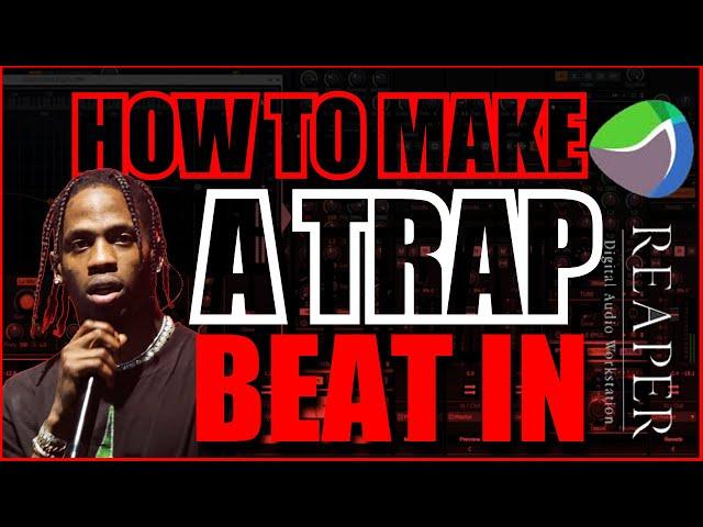 How To Make  A Trap Beat From Scratch in Reaper | Tutorial