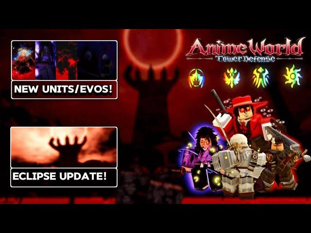 Obtaining All the New Units in The [Anime World Tower Defense: Eclipse Update!  ]