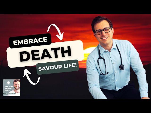 How to empower your death: Dr. Gary Shlifer on end of life care, loving life, assisted suicide...