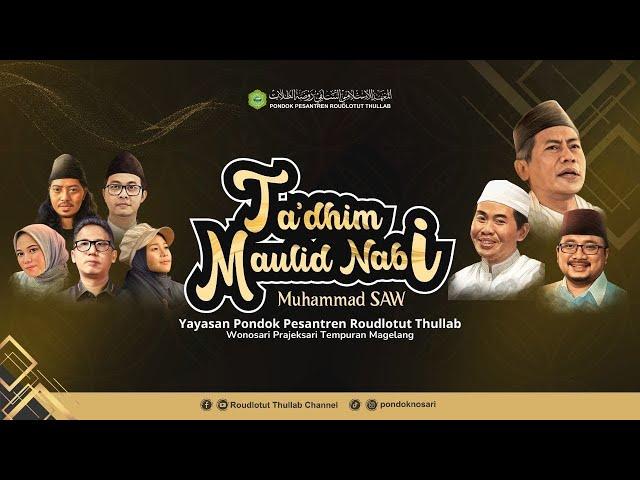  LIVE KH ANWAR ZAHID  | TA'DHIM MAULID NABI MUHAMMAD SAW PONPES ROUDLOTUT THULLAB WONOSARI MAGELANG