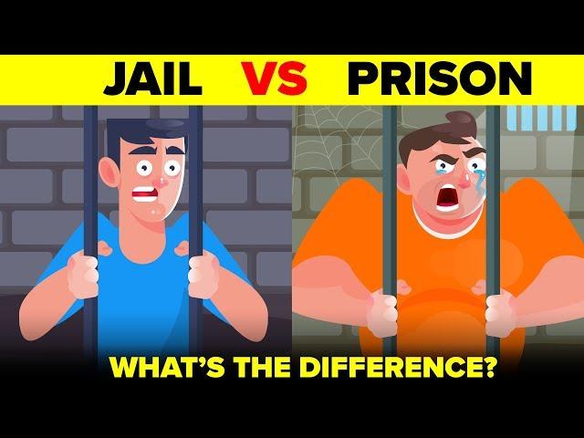 Jail vs Prison - What's ACTUALLY The Difference?