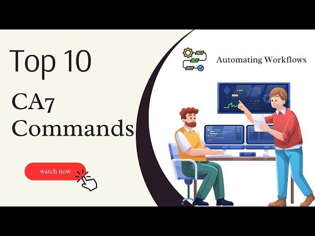 Top 10 CA 7 Commands | CA7 Commands Tutorial | Top 10 Essential CA7 Commands | CA7 Commands  #ca7