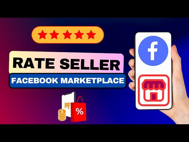 How To Rate A Seller On Facebook Marketplace