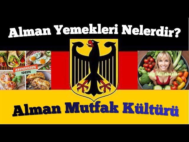 Alman Yemekleri ve Mutfak Kültürü | Popüler lezzetleri ve beslenme alışkanlıkları. #Almanmutfağı