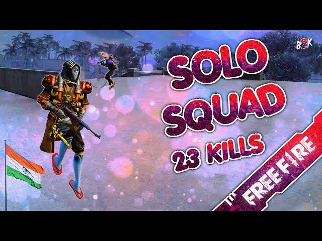 [B2K] INDIAN SERVER SOLO VS SQUAD 23 KILLS | PART 2