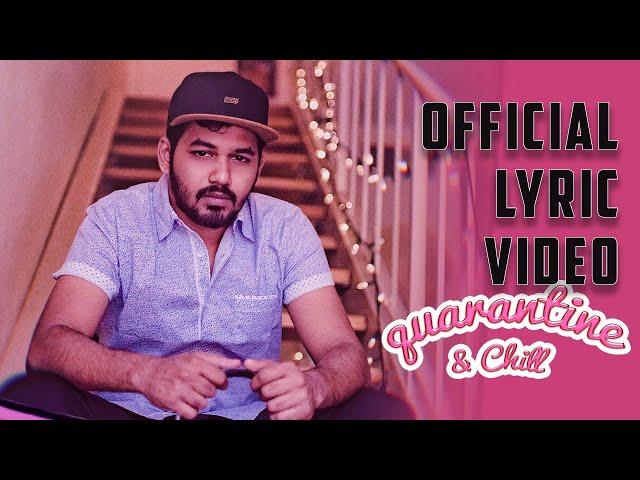 Hiphop Tamizha - Quarantine & Chill | Official Lyric Video