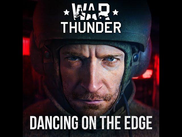 Dancing on the Edge. War Thunder (Original Game Soundtrack)