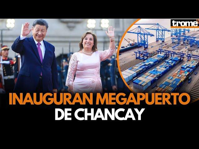 DINA BOLUARTE Y XI JINPING INAUGURAN MEGAPUERTO DE CHANCAY | EN VIVO