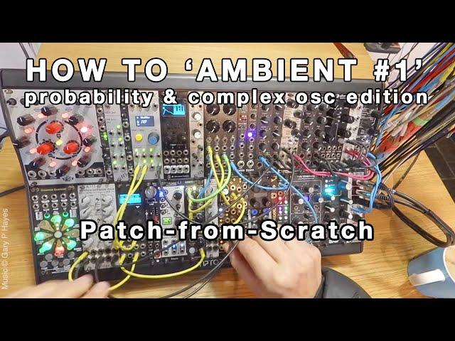 HOME How to Ambient #1 "Weekend Modular" - New Godspeed, OCHD expander. 9 min piece at 48:10