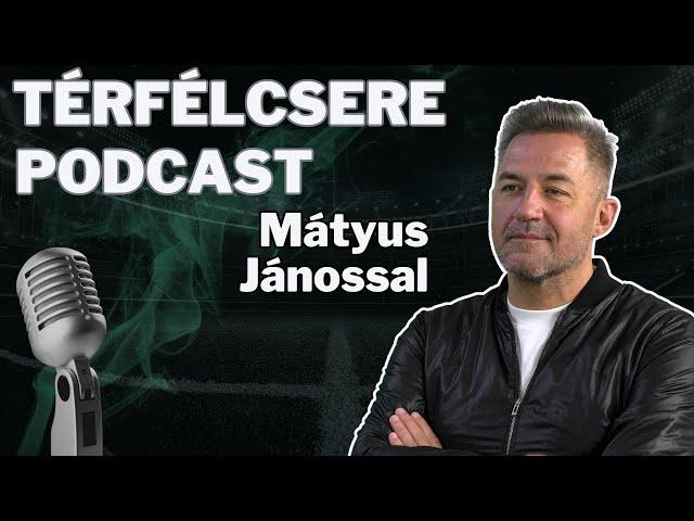 "A Jóisten x-re játszik" - Mátyus I Térfélcsere Podcast #67