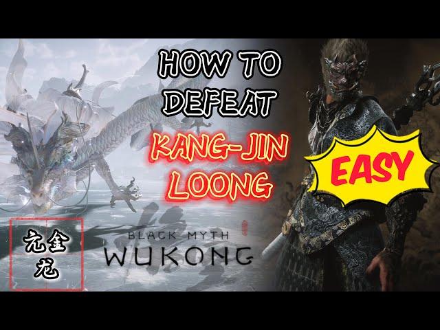 Black Myth Wukong - How to EASILY Defeat KANG JIN LOONG, Boss Fight Guide