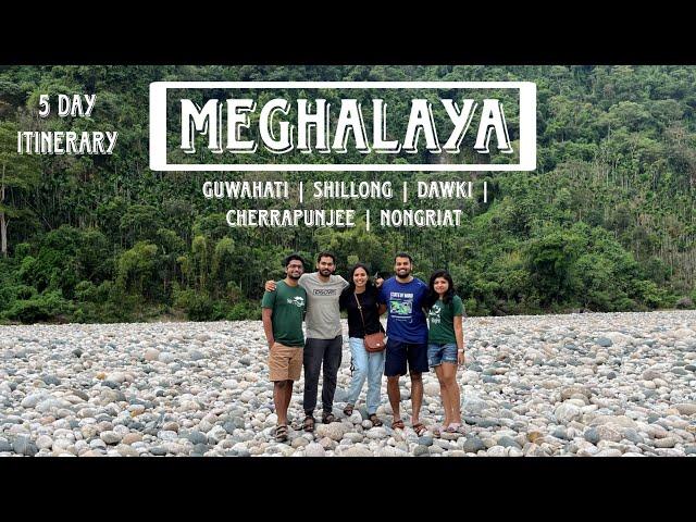 Meghalaya 5 DAY Roadtrip from Guwahati | Full Itinerary: 1D Shillong/1D Dawki/2D Cherrapunji