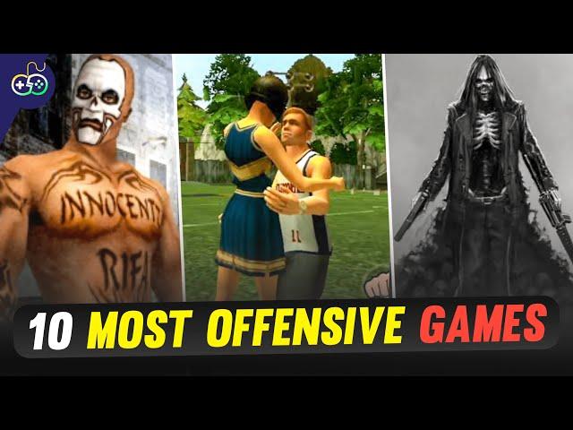 Top 10 Most *OFFENSIVE* Games Ever Made 