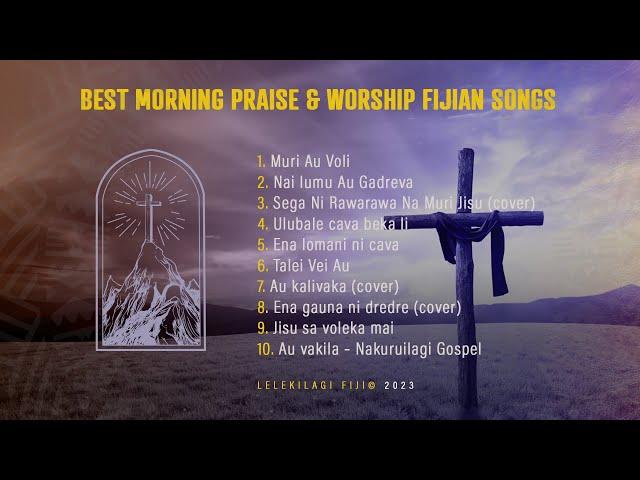 Best Morning Praise & Worship Fijian Songs 2023