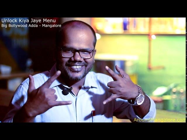 Unlock Kiya Jaye Menu - Big Bollywood Adda [BBA] - Mangalore
