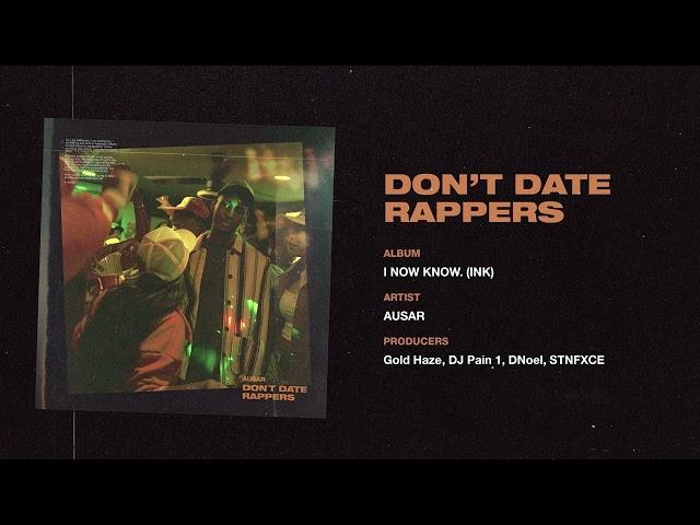 AUSAR - DON'T DATE RAPPERS