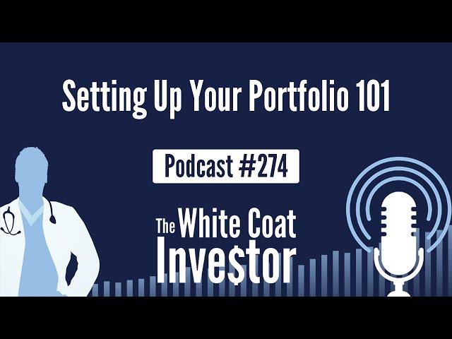 WCI Podcast #274 - Setting Up Your Portfolio 101