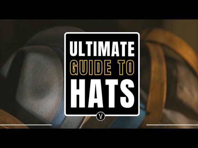 Ultimate Guide To  Hats | Endless Options with 20+ Styles