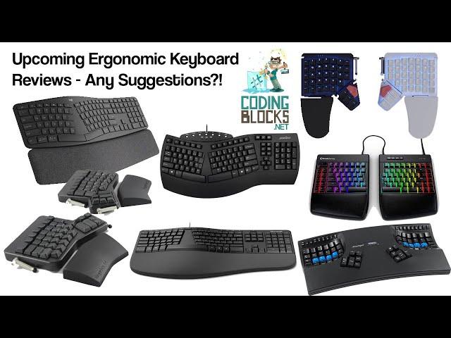 Upcoming Ergonomic Keyboard Reviews