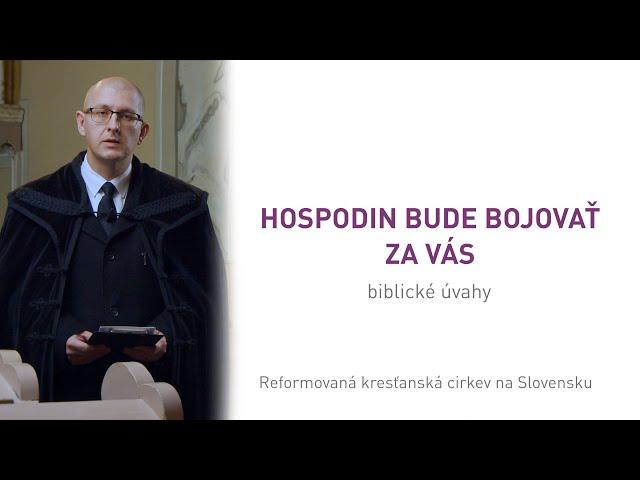 Hospodin bude bojovať za vás – Miroslav Kovaľ