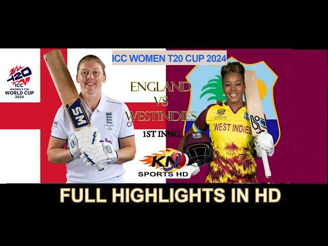 ENG-W VS WI-W icc women t20, 2024 highlights part i, 1st Inning HD