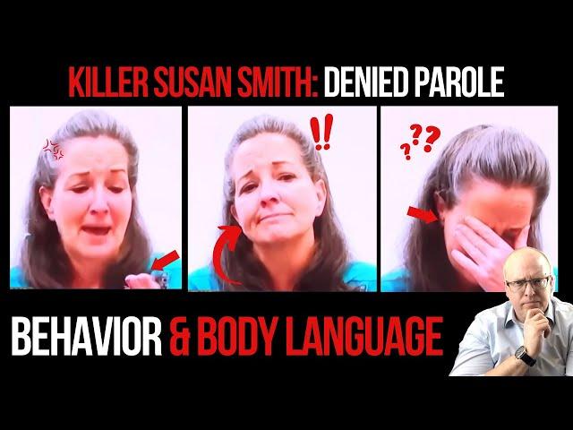 Susan Smith Parole Denied: Behavior and Body Language