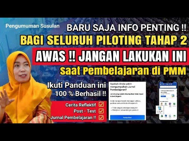 Jangan Lakukan ini Ketika Pembelajaran di PMM !! PPG guru Tertentu !! ikuti Panduan ini !!