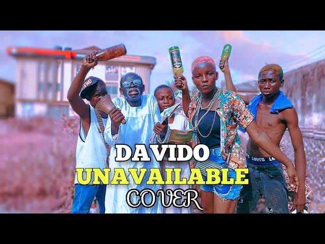 Davido - UNAVAILABLE ft Musa Keys  (Official Skit Cover) Igolowo Opin Aye Ti De