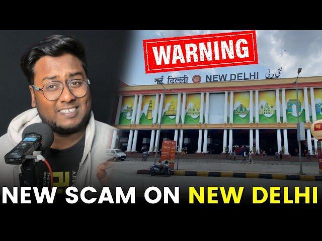 नयी दिल्ली पर चल रहे इस SCAM से बचके | BEWARE OF THIS SCAM ON NEW DELHI RAILWAY STATION