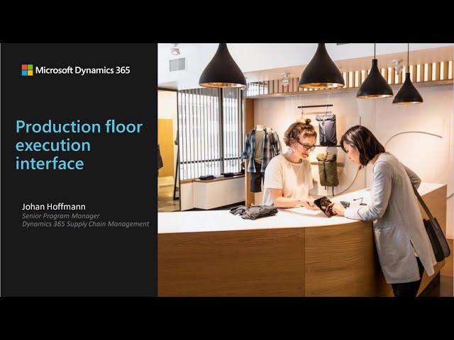 Production Floor Execution Interface in Dynamics 365 Supply Chain Management - TechTalk