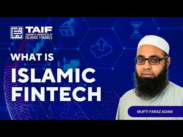 What is Fintech | What is Islamic Fintech