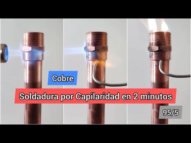 Soldadura por Capilaridad en Cobre